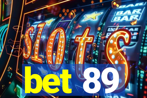 bet 89